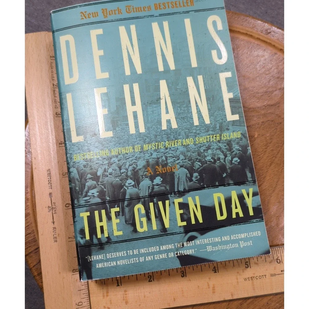 The Given Day Dennis Lehane‎ First Edition Wm. Morrow Trade PB Coughlin Book One